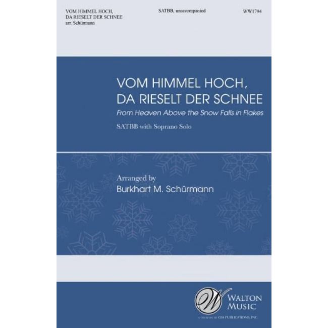 Schürmann, Burkhart M. - Von Himmel Hoch, Da Rieselt Der Schnee