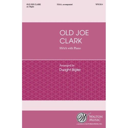 Bigler, Dwight - Old Joe Clark