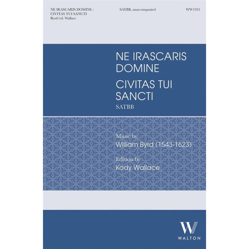 Byrd, William - Ne Irascaris Domine
