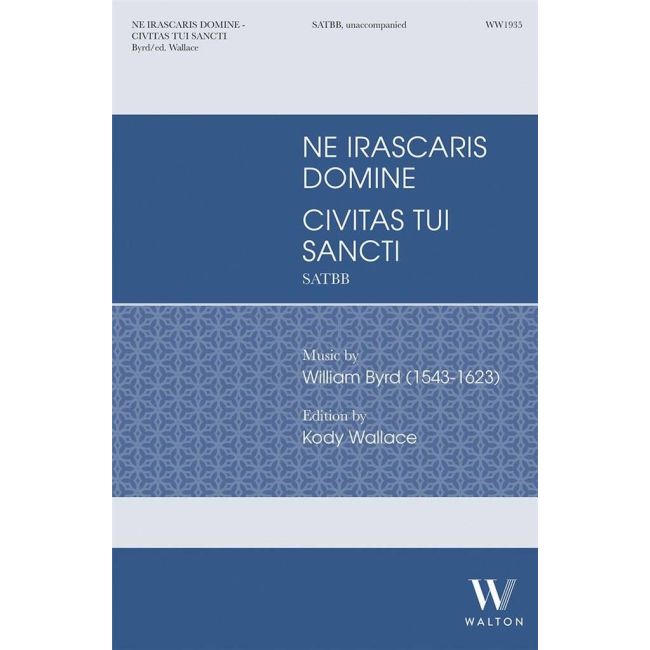 Byrd, William - Ne Irascaris Domine