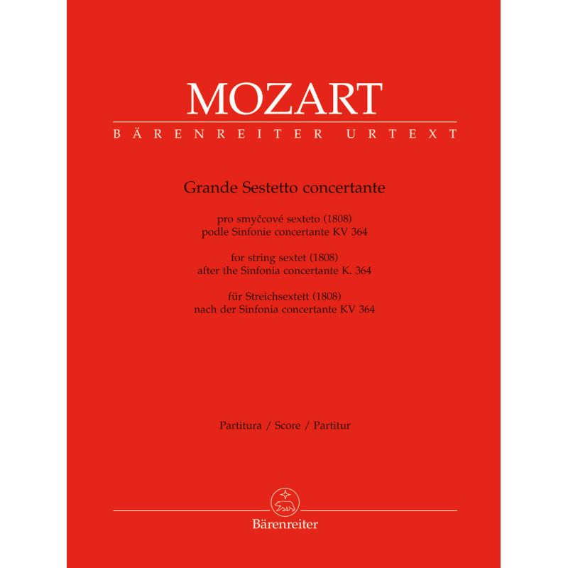 Mozart, W.A - Grande Sestetto Concertante For String Sextet
