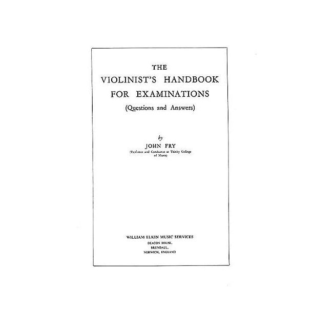Fry, John - The Violinist's Handbook For Examinations