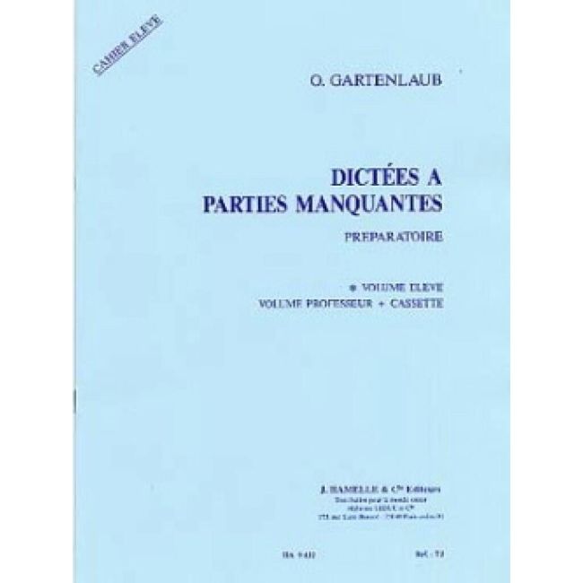 Gartenlaub - Dictees a Parties Manquantes Preparatoire Eleve
