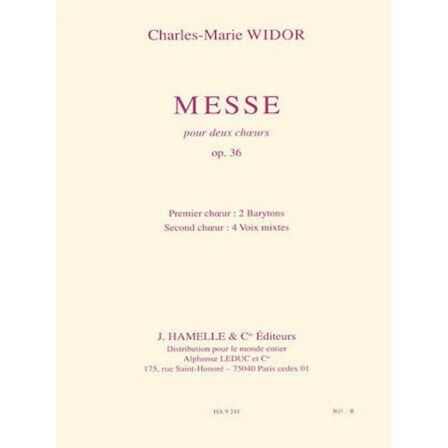 Widor, Charles-Marie - Messe Op36(2 Choeurs/2 Orgues)