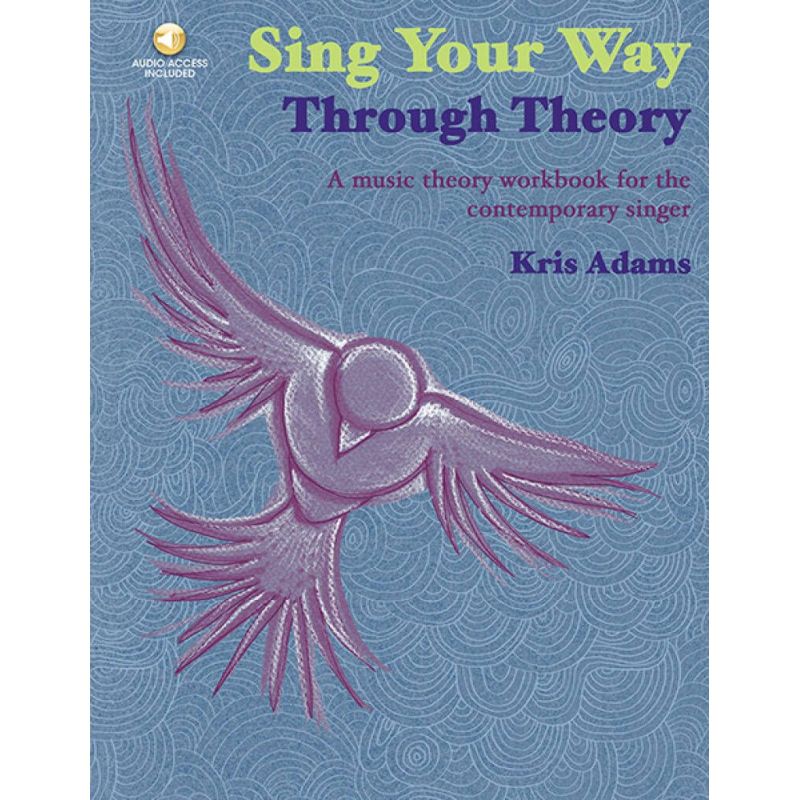 Adams, Kris - Sing Your Way Through Theory