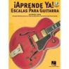 Aprende Ya: Escalas Para Guitarra