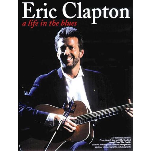 Eric Clapton - A Life in...