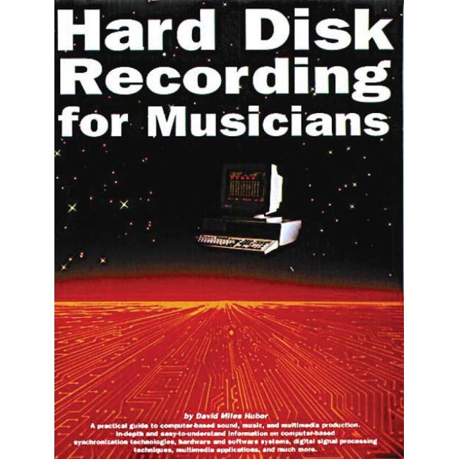 Hard Disk Recording for Musicians