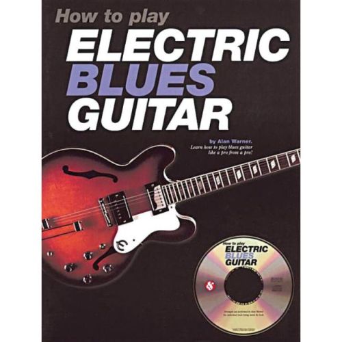 How to Play Electric Blues...