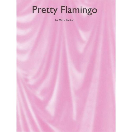 Mark Barkan: Pretty Flamingo