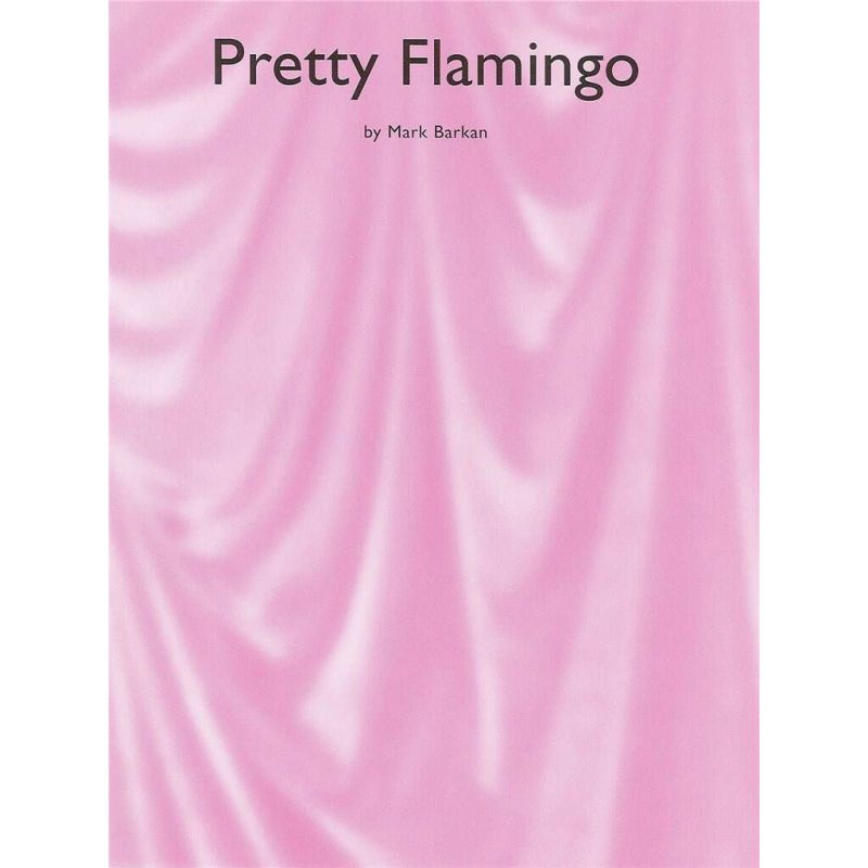 Mark Barkan: Pretty Flamingo