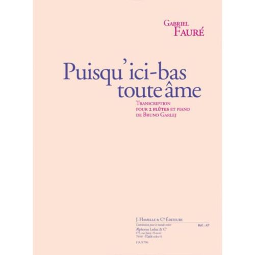 Fauré, Gabriel - Puisqu'Ici...