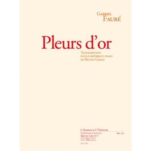 Fauré, Gabriel - Pleurs...