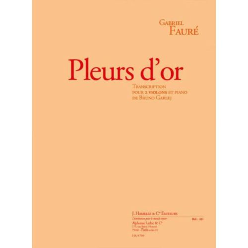 Fauré, Gabriel - Pleurs...