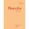 Fauré, Gabriel - Pleurs D'Or Op72