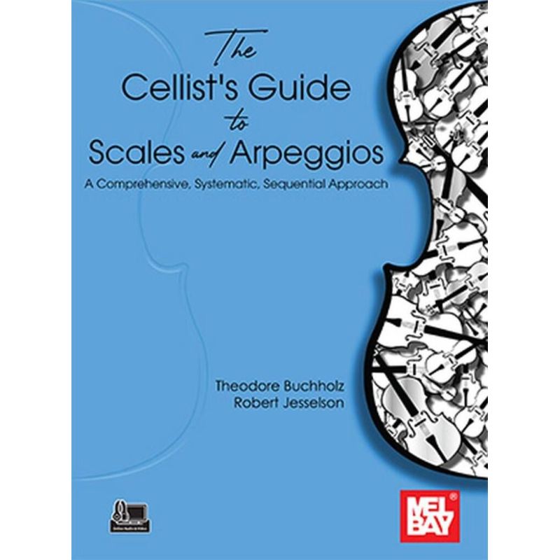 Buchholz & Jesselson - The Cellist's Guide to Scales and Arpeggios