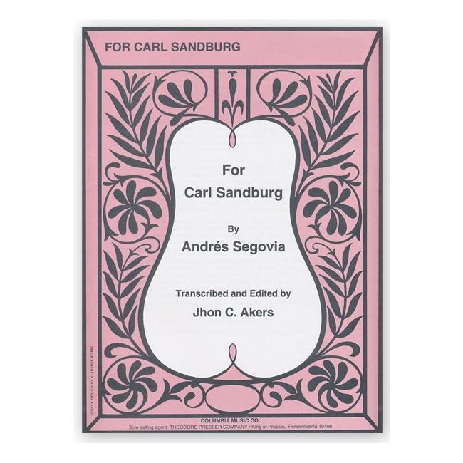 Segovia, Andrés - For Carl Sandburg