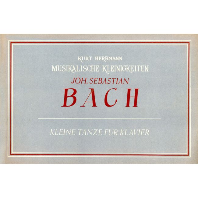 Bach, Johann Sebastian - Kleine Tänze