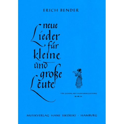 Bender, Erich - Neue Lieder...