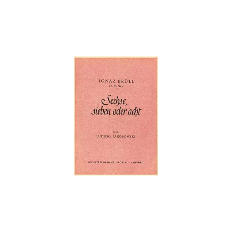Bruell, Ignaz - Sechse, sieben oder acht op. 85/2