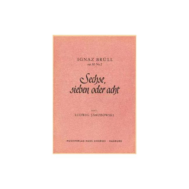 Bruell, Ignaz - Sechse, sieben oder acht op. 85/2