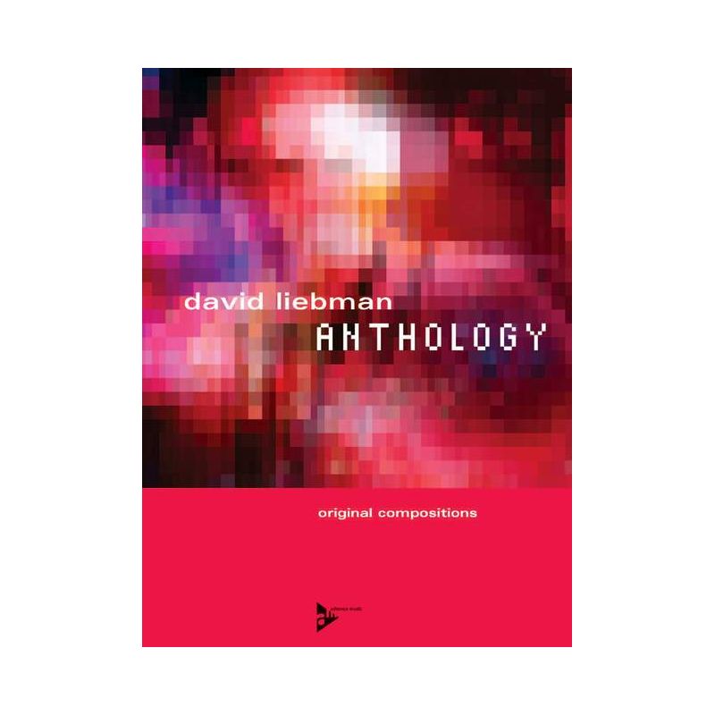 Liebman, David - Anthology - Original Compositions
