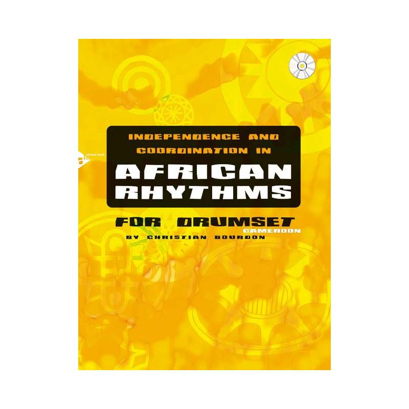 Bourdon, Christian - Independence and Coordination in African Rhythms