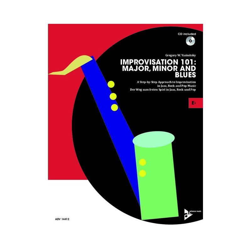 Yasinitsky, Greg - Improvisation 101: Major, Minor and Blues