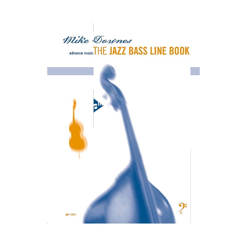 Downes, Mike - The Jazz Bass Line Book