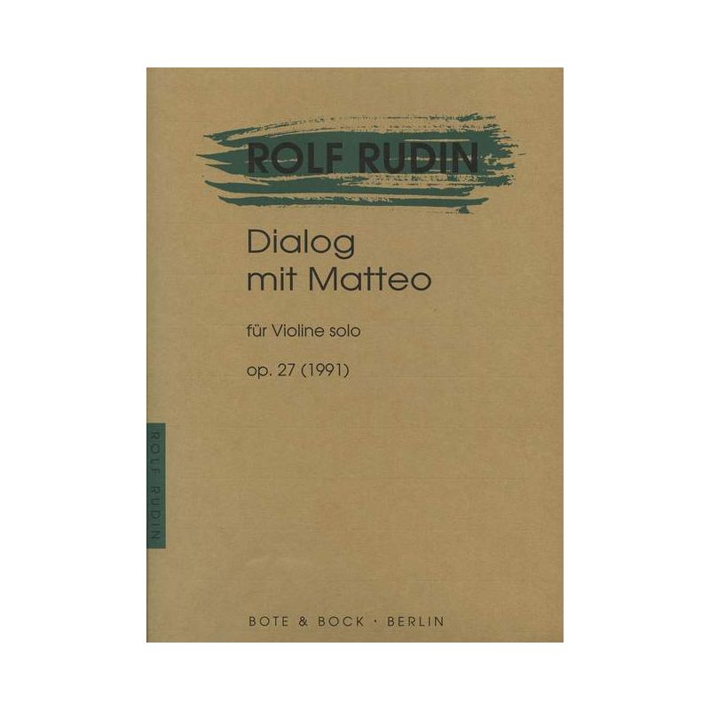 Rudin, Rolf - Dialogue with Matteo op. 27