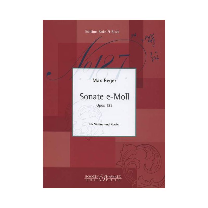Reger, Max - Sonata E Minor op. 122