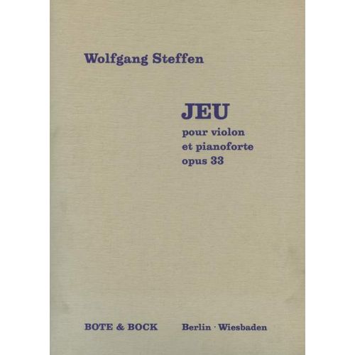 Steffen, Wolfgang - Jeu op. 33
