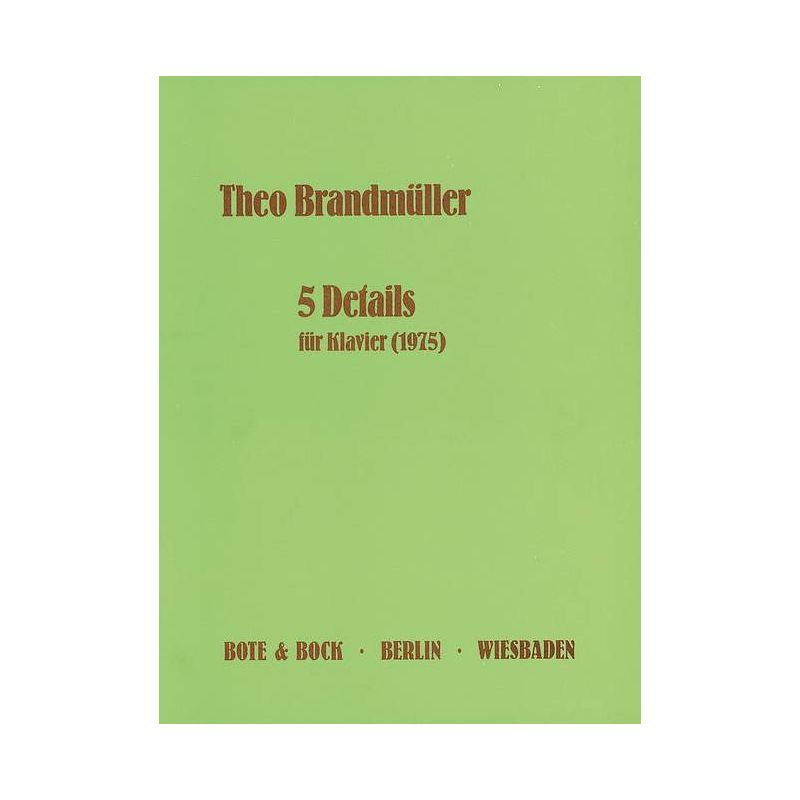 Brandmueller, Theo - Five Details