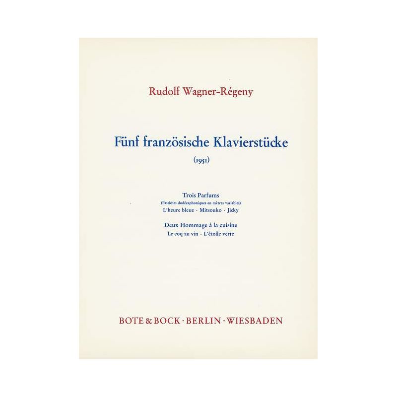 Wagner-Régeny, Rudolf - Five French Piano Pieces