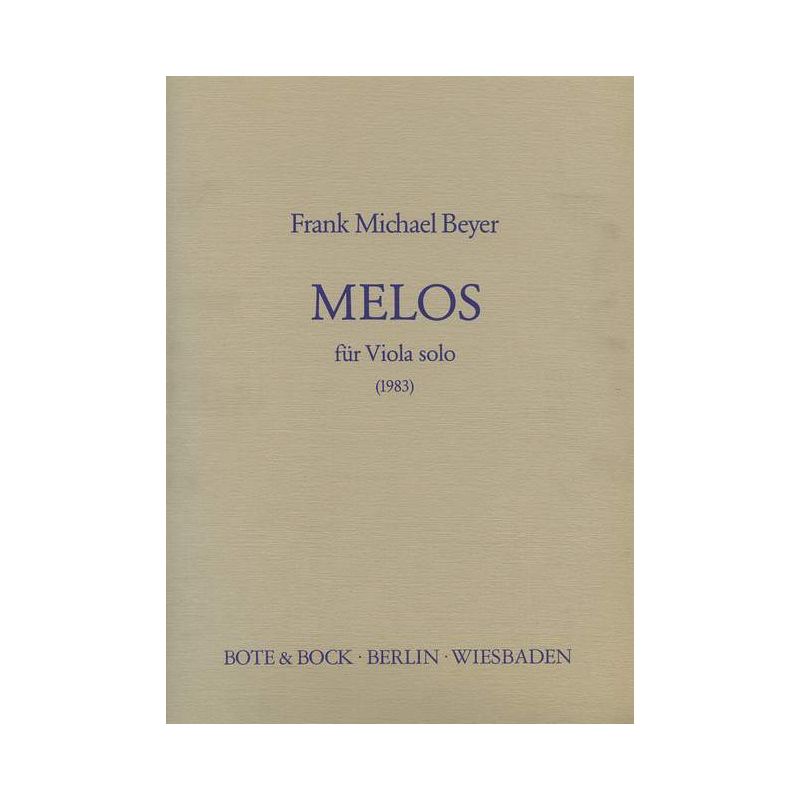 Beyer, Frank Michael - Melos I and II