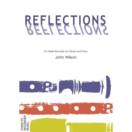 Reflections - John Wilson -...