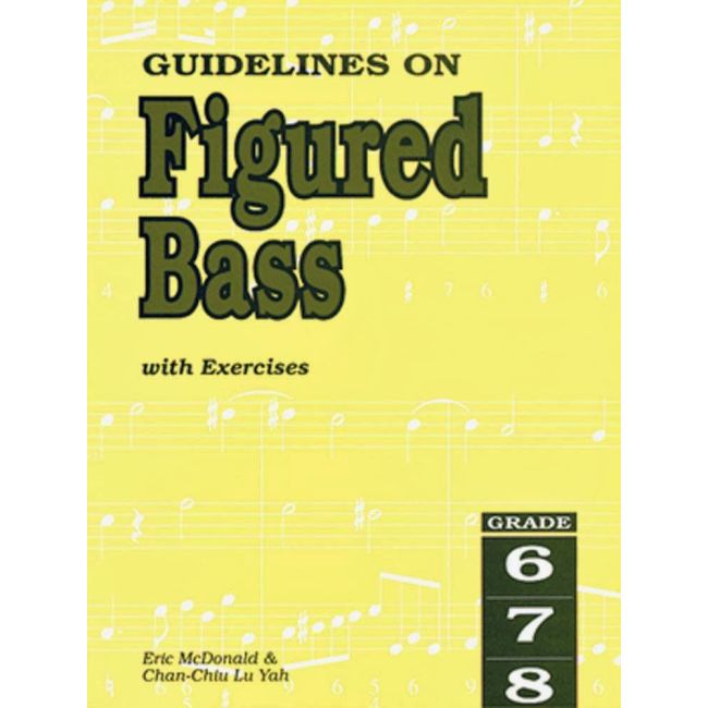 McDonald & Yah - Guidelines on Figured Bass Grades 6-8
