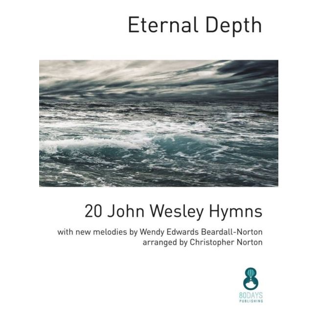 Beardall-Norton, Wendy Edwards - Eternal Depth 20 Wesley Hymns