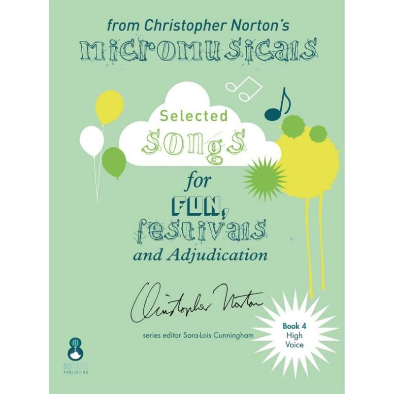 Norton & Beardall-Norton - Songs from the Micromusicals Book 4 High Voice