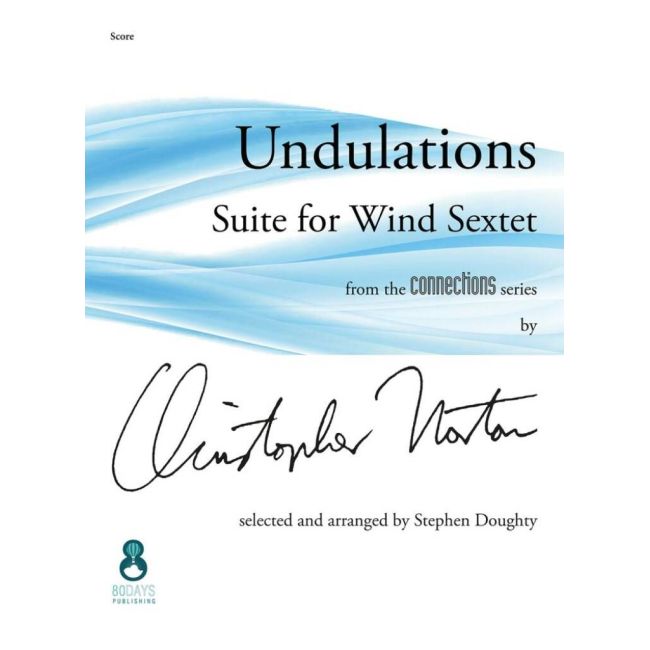 Norton, Christopher - Undulations: Suite for Wind Sextet