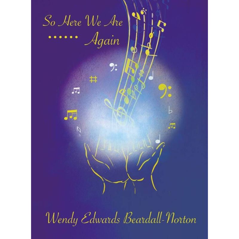 Beardall-Norton, Wendy Edwards - So Here We Are Again