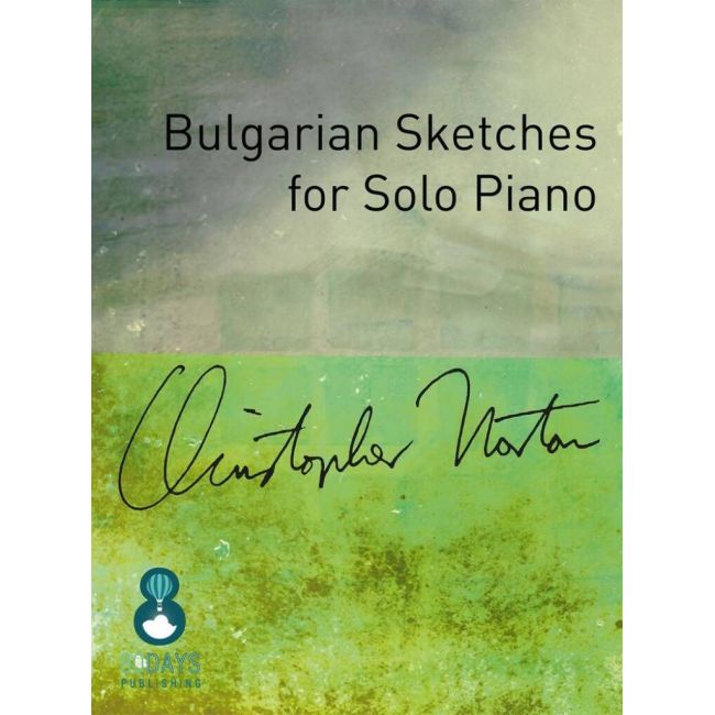 Norton, Christopher - Bulgarian Sketches for Solo Piano