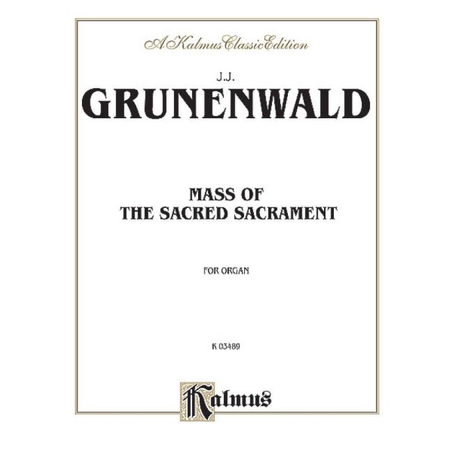 Grunenwald, Jean-Jacques - Mass of the Sacred Sacrament
