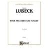 Lübeck, Vincent - Four Preludes and Fugues