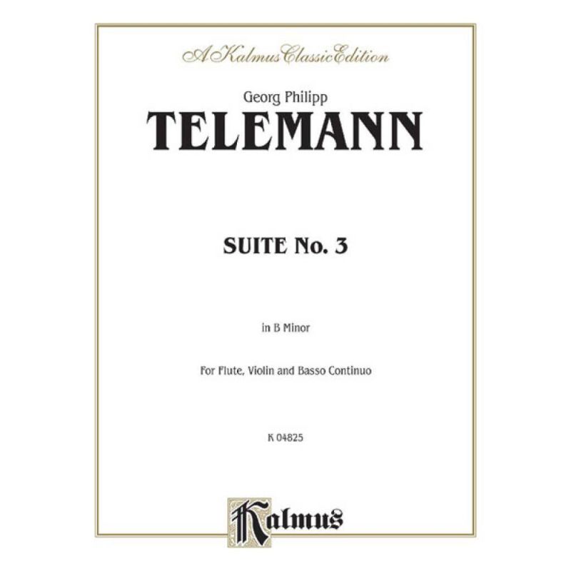 Telemann, Georg Philipp - Suite No. 3 in B Minor