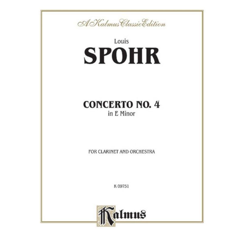 Spohr, Louis - Clarinet Concerto No. 4 in A Minor