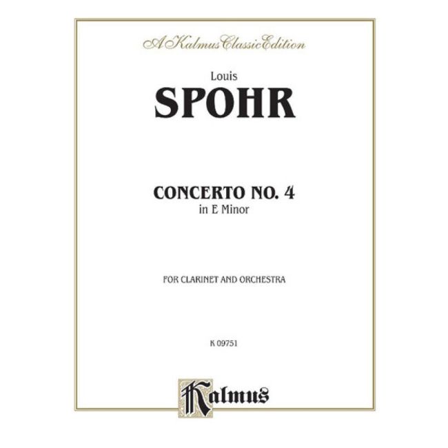 Spohr, Louis - Clarinet Concerto No. 4 in A Minor