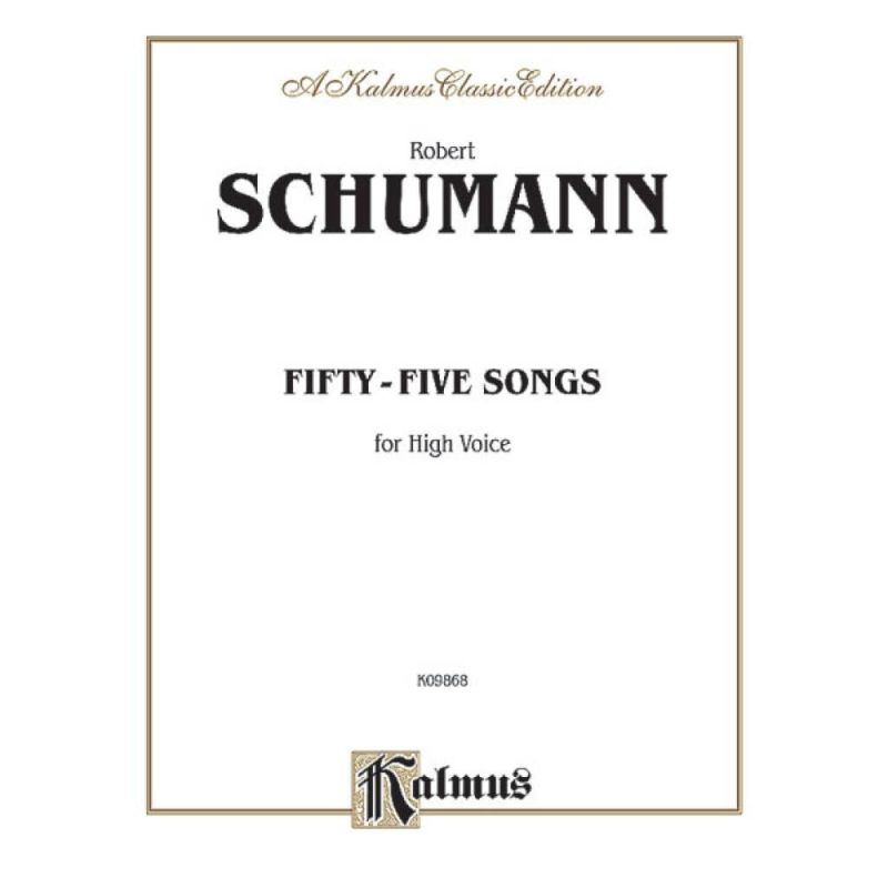Schumann, Robert - Fifty-five Songs