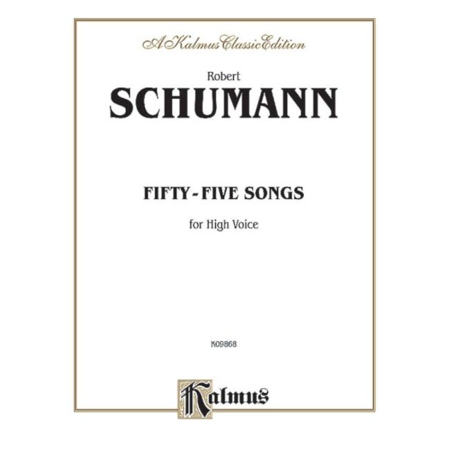 Schumann, Robert - Fifty-five Songs
