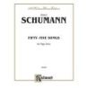 Schumann, Robert - Fifty-five Songs